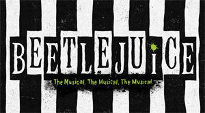 BeetleJuice the Musical the Musical the Musical