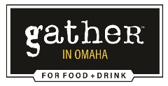 Gather in Omaha for Food + Drink