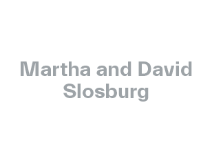 Martha and David Slosburg