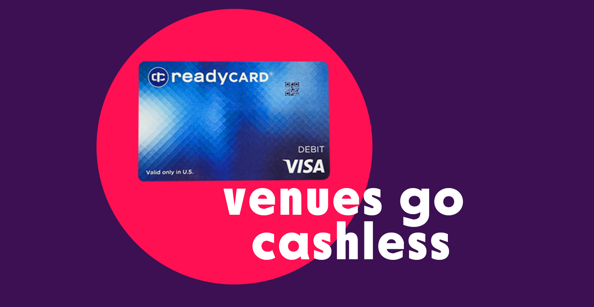 venues go cashless text with Visa READYCARD